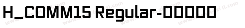 H_COMM15 Regular字体转换